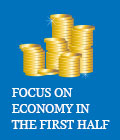 Focus on economy in the first half


